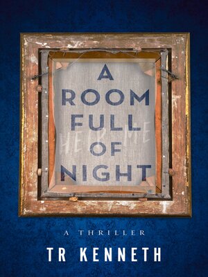 cover image of A Room Full of Night